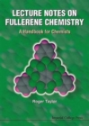 Image for Lecture Notes On Fullerene Chemistry: A Handbook For Chemists