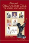 Image for History Of Organ And Cell Transplantation