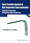 Image for Phase Transition Approach To High Temperature Superconductivity - Universal Properties Of Cuprate Superconductors