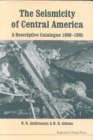 Image for Seismicity Of Central America, The: A Descriptive Catalogue 1898-1995