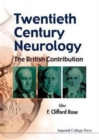 Image for Twentieth century neurology  : the British contribution