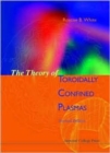 Image for Theory Of Toroidally Confined Plasmas, The