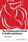 Image for Cardiovascular System In Health &amp; Disease, The