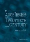 Image for Gauge Theories In The Twentieth Century