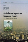 Image for Air Pollution Impacts On Crops And Forests: A Global Assessment