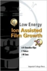 Image for Low Energy Ion Assisted Film Growth