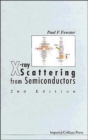 Image for X-ray Scattering From Semiconductors (2nd Edition)