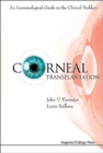 Image for Corneal Transplantation: An Immunological Guide To The Clinical Problem (With Cd-rom)