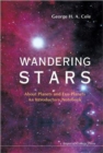 Image for Wandering Stars - About Planets And Exo-planets: An Introductory Notebook
