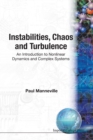 Image for Instabilities, Chaos And Turbulence: An Introduction To Nonlinear Dynamics And Complex Systems