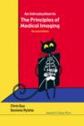 Image for Introduction To The Principles Of Medical Imaging, An (Revised Edition)