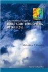 Image for Mathematical Theory Of Large-scale Atmosphere/ocean Flow, A