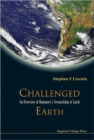 Image for Challenged Earth: An Overview Of Humanity&#39;s Stewardship Of Earth