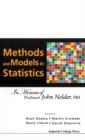 Image for Methods and models in statistics: in honour of Professor John Nelder, FRS.