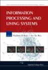 Image for Information Processing And Living Systems