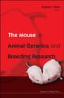 Image for Mouse In Animal Genetics And Breeding Research, The