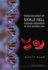 Image for Renaissance Of Sickle Cell Disease Research In The Genome Era