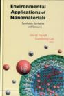 Image for Environmental Applications Of Nanomaterials: Synthesis, Sorbents And Sensors