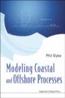 Image for Modeling Coastal And Offshore Processes