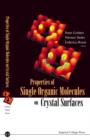 Image for Properties of single organic molecules on crystal surfaces