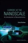 Image for Current At The Nanoscale: An Introduction To Nanoelectronics