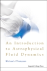 Image for Introduction To Astrophysical Fluid Dynamics, An