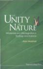 Image for The unity of nature: wholeness and disintegration in ecology and science