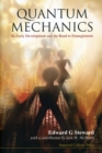 Image for Quantum Mechanics: Its Early Development And The Road To Entanglement