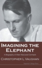 Image for Imagining The Elephant: A Biography Of Allan Macleod Cormack