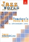 Image for Jazz Works for ensembles, 2. Intermediate Level (Teacher&#39;s Book &amp; CD)