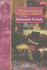Image for A Performer&#39;s Guide to Music of the Romantic Period