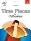 Image for Time pieces for E flat saxophone  : music through the ages in two volumesVolume 2