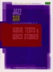 Image for Jazz Sax Aural Tests &amp; Quick Studies Levels/Grades 4 &amp; 5
