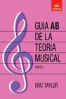 Image for Guia AB de la teoria musical Parte 1 : Spanish edition