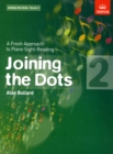 Image for Joining the dots  : a fresh approach to piano sight-readingBook 2