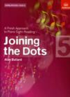 Image for Joining the Dots, Book 5 (Piano) : A Fresh Approach to Piano Sight-Reading