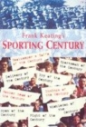 Image for Frank Keating&#39;s sporting century