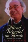 Image for Alfred Brendel on music  : collected essays