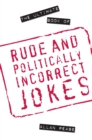 Image for The Ultimate Book of Rude and Politically Incorrect Jokes