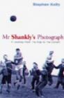 Image for Mr Shankly&#39;s photograph  : a journey from the Kop to the Cavern