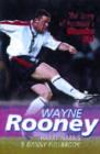 Image for Wayne Rooney : The Story of Football&#39;s Wonder Kid