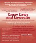 Image for Crazy laws and lawsuits  : a collection of bizarre court cases and legal rules