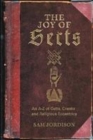 Image for The joy of sects  : everything you always wanted to know about sects but were afraid to ask