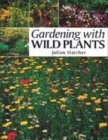 Image for Gardening with wild plants
