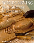 Image for Woodcarving  : tools, materials &amp; equipmentVol. 2