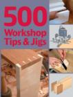 Image for 500 Workshop Tips and Jigs