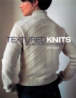 Image for Textured knits  : quick and easy step-by-step projects