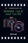 Image for The pip expanded guide to the Pentax *ist D, *ist DS &amp; *ist DL