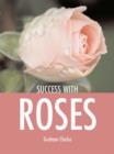 Image for Success with roses