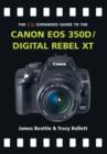 Image for The Expanded Guide to the Canon EOS 350D/Digital Rebel XT